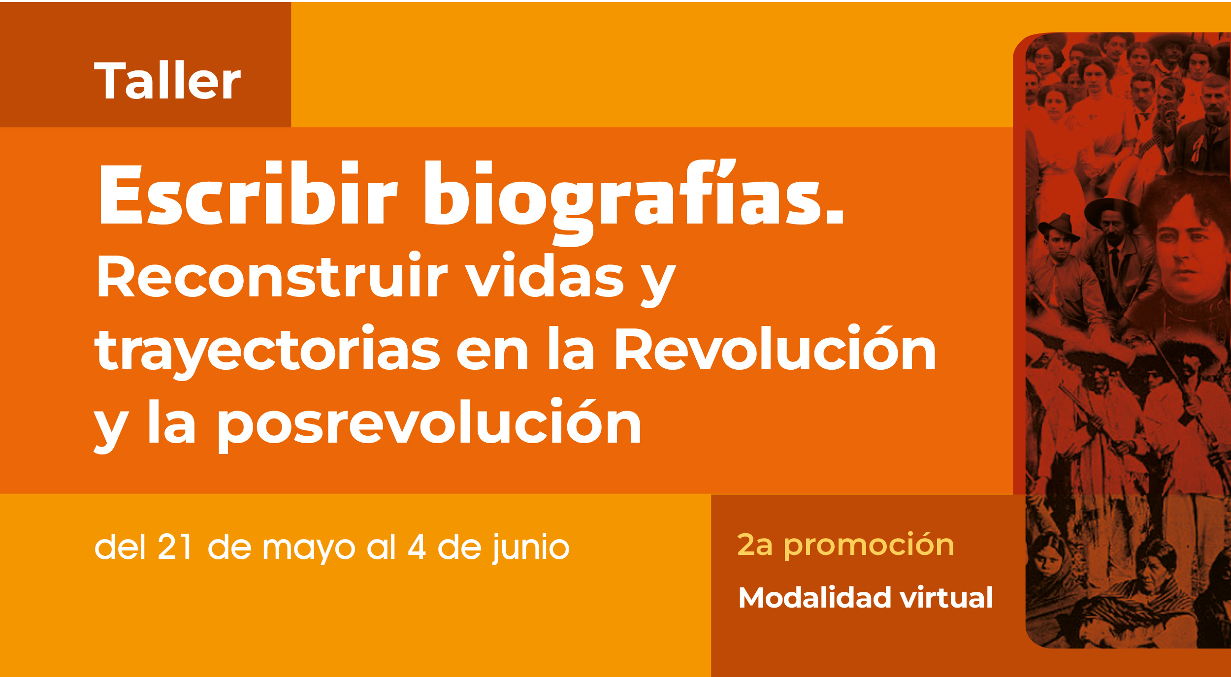 Taller. Escribir biografías. Reconstruir vidas y trayectorias en la Revolución y la posrevolución